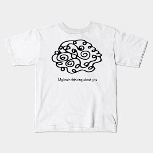 Doodle my Brain thinking about you Kids T-Shirt